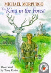 Book Cover for The King In The Forest by Michael Morpurgo
