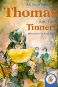 Book Cover for Thomas and the Tinners by Jill Paton Walsh, Alan Marks