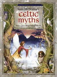 Book Cover for Celtic Myths by Sam McBratney, Stephen Player