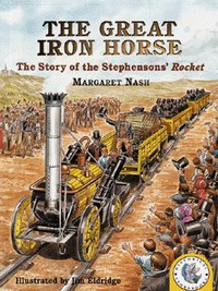 Book Cover for The Great Iron Horse by Margaret Nash, Jim Eldridge