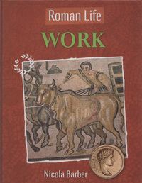 Book Cover for Roman Life. Work by Nicola Barber
