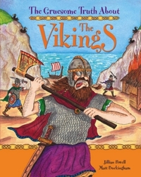 Book Cover for The Gruesome Truth About the Vikings by Jillian Powell, Matt Buckingham