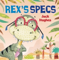 Book Cover for Rex's Specs by Jack Hughes
