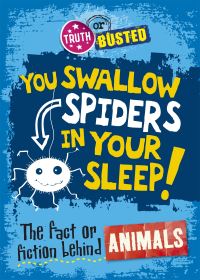 Book Cover for You Swallow Spiders in Your Sleep! by Paul Mason