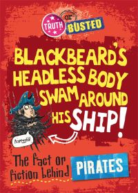 Book Cover for Blackbeard's Headless Body Swam Around His Ship! by Adam Sutherland
