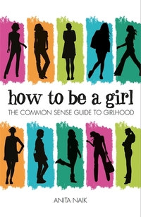Book Cover for How to Be a Girl by Anita Naik