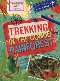 Book Cover for Trekking in the Congo Rainforest by Alex Woolf