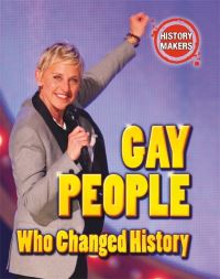Book Cover for Gay People Who Changed History by Adam Sutherland