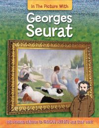 Book Cover for In the Picture With Georges Seurat by Iain Zaczek, Georges Seurat