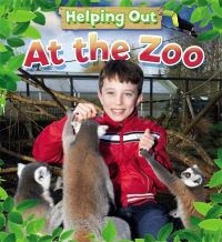 Book Cover for Helping Out at the Zoo by Judith Heneghan