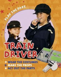 Book Cover for Train Driver by Liz Gogerly