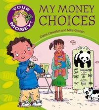 Book Cover for My Money Choices by Claire Llewellyn