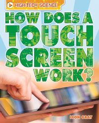Book Cover for How Does a Touch Screen Work? by Leon Gray