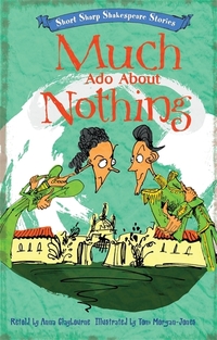 Book Cover for Much Ado About Nothing by Anna Claybourne, William Shakespeare