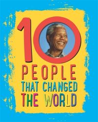 Book Cover for 10 People That Changed the World by Ben Hubbard