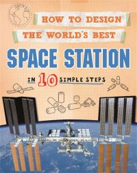 Book Cover for How to Design the World's Best Space Station by Paul Mason