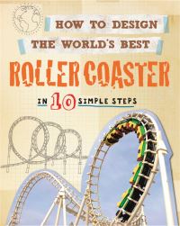 Book Cover for How to Design the World's Best Roller Coaster by Paul Mason