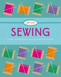 Book Cover for Get Into Sewing by Jane Marland