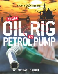 Book Cover for From Oil Rig to Petrol Pump by Michael Bright
