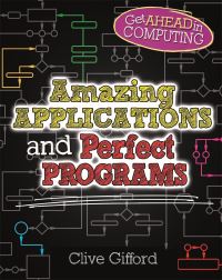 Book Cover for Amazing Applications and Perfect Programs by Clive Gifford