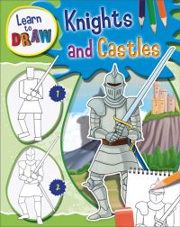 Book Cover for Learn to Draw Knights and Castles by Jorge Santillan, Sarah Eason