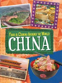 Book Cover for Food & Cooking Around the World. China by Rosemary Hankin