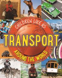 Book Cover for Transport Around the World by Moira Butterfield