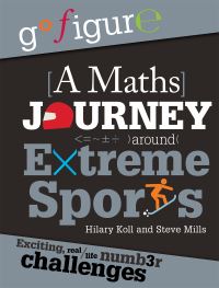 Book Cover for A Maths Journey Around Extreme Sports by Hilary Koll, Steve Mills