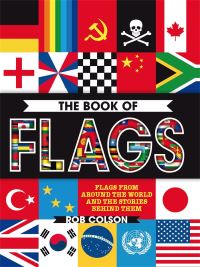 Book Cover for The Book of Flags by Rob Colson