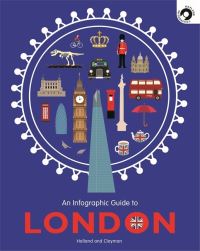 Book Cover for An Infographic Guide to London by Simon Holland