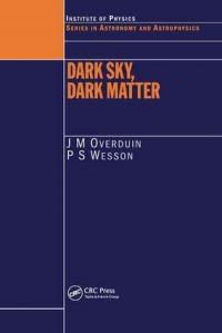Book Cover for Dark Sky, Dark Matter by J M Overduin, Paul S Wesson
