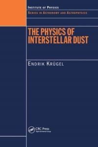 Book Cover for The Physics of Interstellar Dust by Endrik Krugel