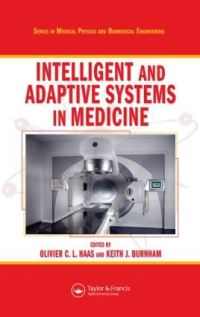 Book Cover for Intelligent and Adaptive Systems in Medicine by O Haas, K Burnham