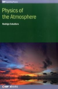 Book Cover for Physics of the Atmosphere by Rodrigo Caballero