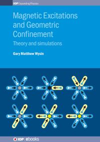 Book Cover for Magnetic Excitations and Geometric Confinement by Gary Matthew Wysin