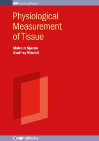 Book Cover for Physiological Measurement of Tissue by Malcolm Sperrin, Geoffrey Mitchell