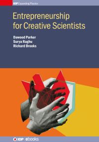 Book Cover for Entrepreneurship for Creative Scientists by Dawood Parker, Surya Raghu, Richard Brooks
