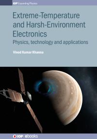 Book Cover for Extreme-Temperature and Harsh-Environment Electronics by Vinod Kumar Khanna