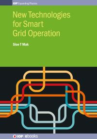 Book Cover for New Technologies for Smart Grid Operation by Sioe T Mak