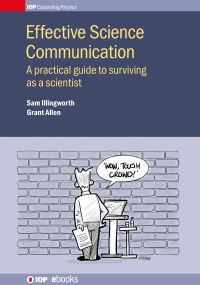 Book Cover for Effective Science Communication by Sam Illingworth, Grant Allen
