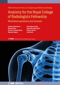 Book Cover for Anatomy for the Royal College of Radiologists Fellowship by Andrew G Murchison, Mitchell Chen, Thomas Frederick Barge, Shyamal Saujani, Christopher Sparks, Radoslaw Adam Rippel, Ian Francis, Malcolm Sperrin