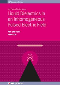 Book Cover for Liquid Dielectrics in an Inhomogeneous Pulsed Electric Field by Mikhail N Shneider, Mikhail Pekker
