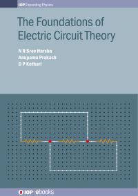 Book Cover for The Foundations of Electric Circuit Theory by N R Sree Harsha, Anupama Prakash, D P Kothari