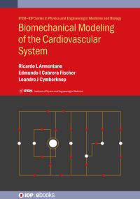 Book Cover for Biomechanical Modeling of the Cardiovascular System by Ricardo Armentano, Edmundo I Cabrera Fischer, Leandro Javier Cymberknop