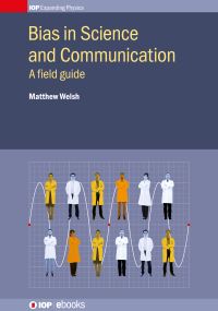 Book Cover for Bias in Science and Communication by Matthew Welsh