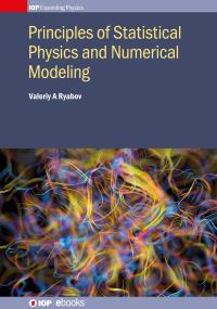 Book Cover for Principles of Statistical Physics and Numerical Modelling by Valeriy Ryabov