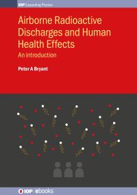 Book Cover for Airborne Radioactive Discharges and Human Health Effects by Peter A Bryant