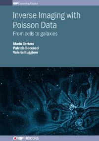 Book Cover for Inverse Imaging With Poisson Data by Mario Bertero, Patrizia Boccacci, Valeria Ruggiero