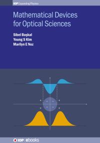 Book Cover for Mathematical Devices for Optical Sciences by Y S Kim, Sibel Baykal, Marilyn E Noz