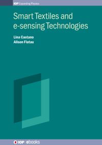 Book Cover for Smart Textiles and E-Sensing Technologies by Lina Castano, Alison B Flatau